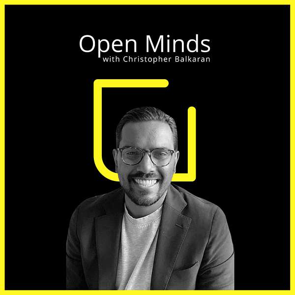 Open Minds with Christopher Balkaran Podcast Artwork Image