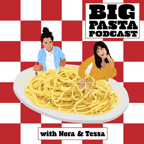 Big Pasta Podcast  Podcast Artwork Image