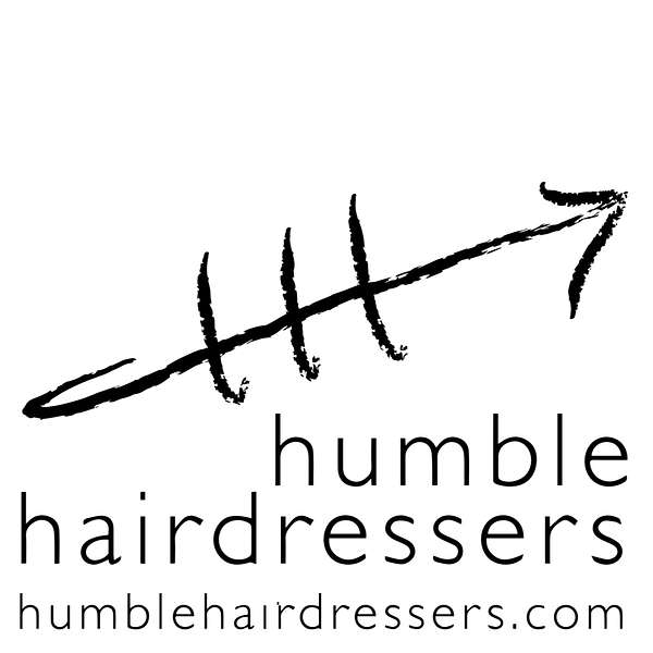 HUMBLE HAIRDRESSERS PODCAST Podcast Artwork Image