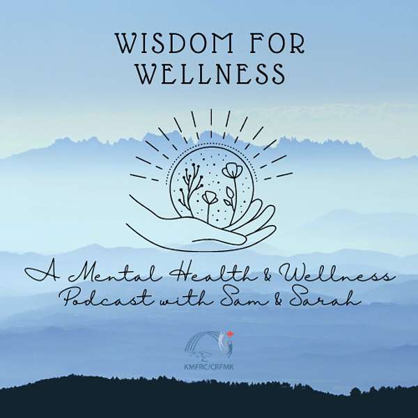 Wisdom for Wellness Podcast Artwork Image