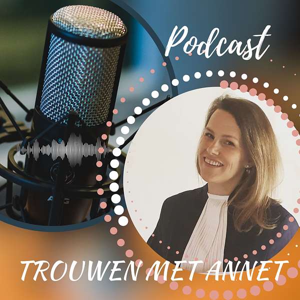 Trouwen Met Annet Podcast Podcast Artwork Image