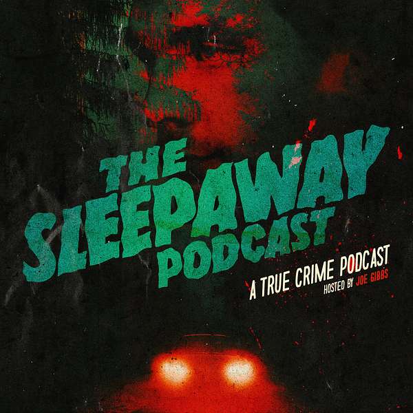 The Sleepaway Podcast Podcast Artwork Image