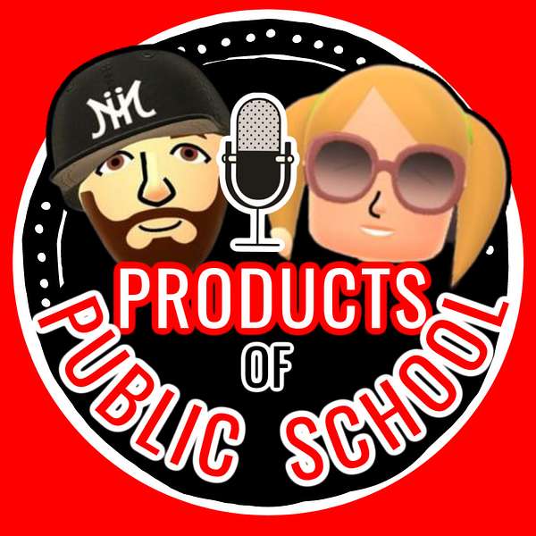 The Products of Public School  Podcast Artwork Image
