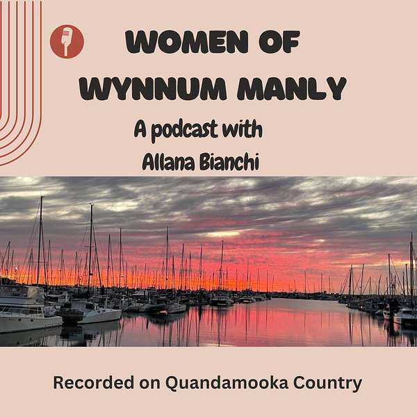 Women of Wynnum Manly  Podcast Artwork Image