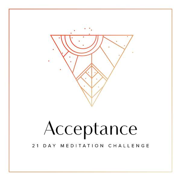21 Day Acceptance Meditation Challenge Podcast Artwork Image