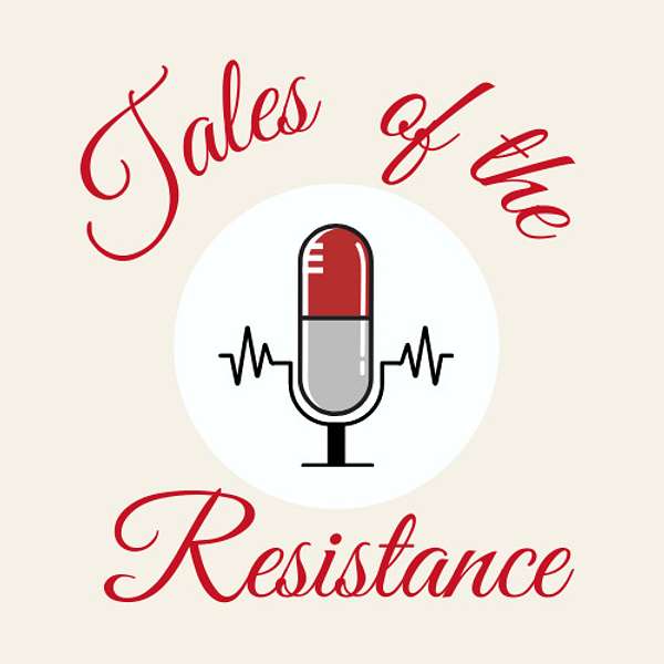 Tales of the Resistance  Podcast Artwork Image