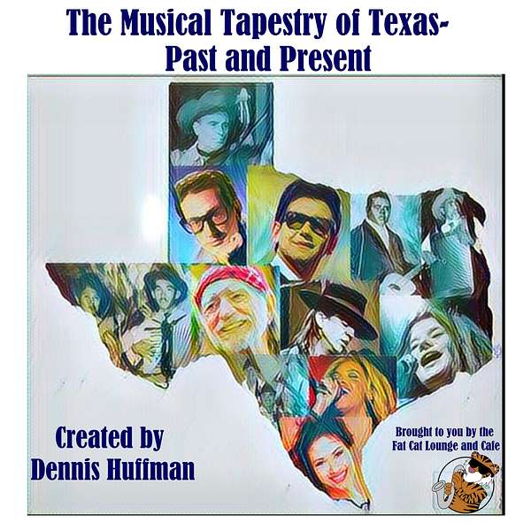 The Musical Tapestry of Texas: Past and Present Podcast Artwork Image