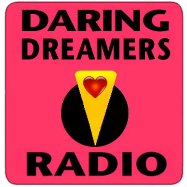 Daring Dreamers Radio Podcast Artwork Image