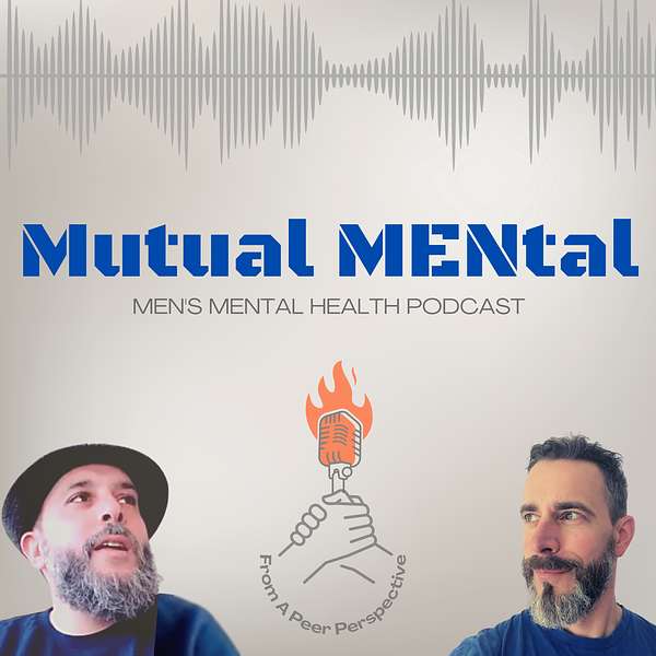 Mutual MENtal Podcast Artwork Image