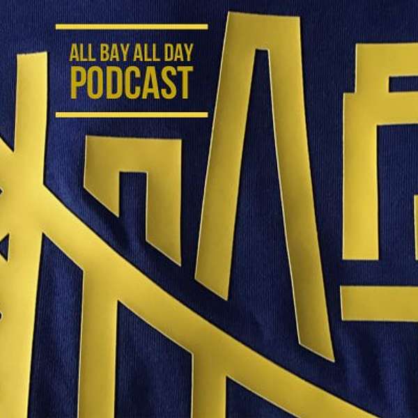 All Bay All Day Podcast Podcast Artwork Image