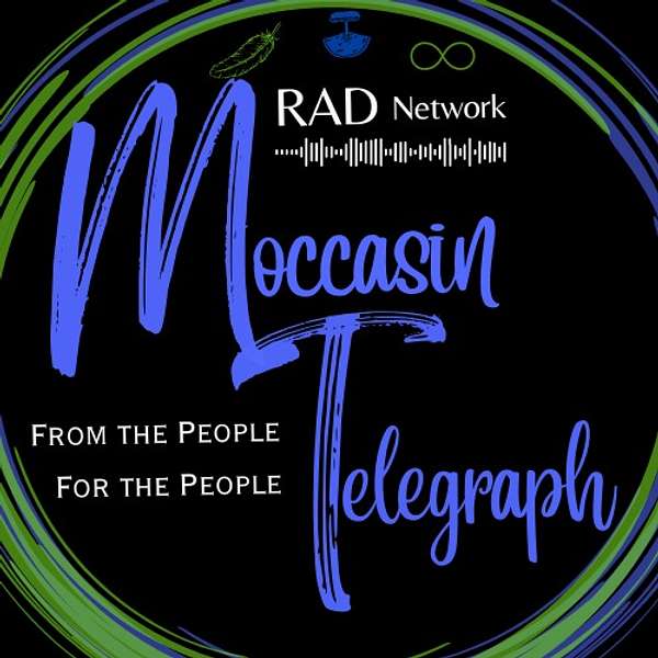 RAD MT - Moccasin Telegraph Podcast Artwork Image