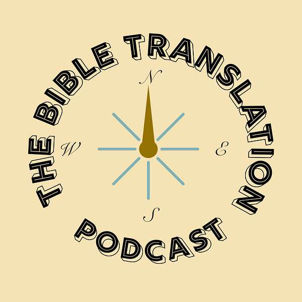 The Bible Translation Podcast Podcast Artwork Image