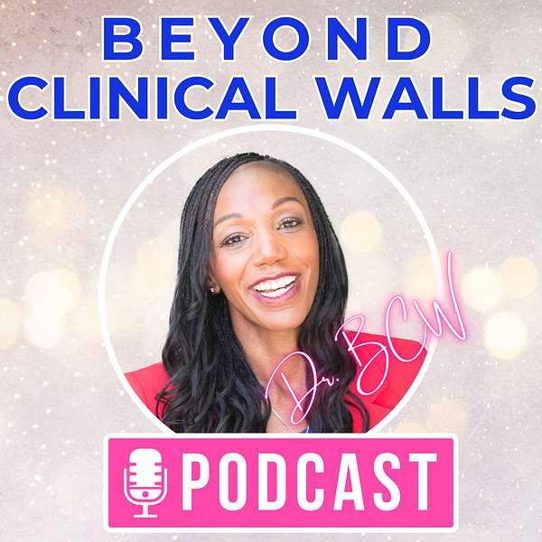 Beyond Clinical Walls Podcast Podcast Artwork Image