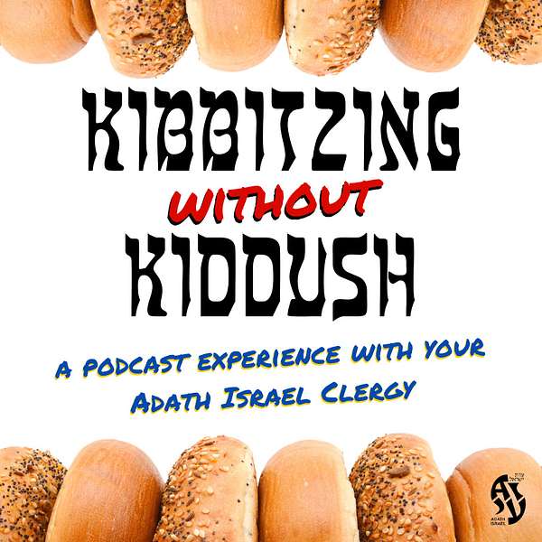 Kibbitzing Without Kiddush Podcast Artwork Image