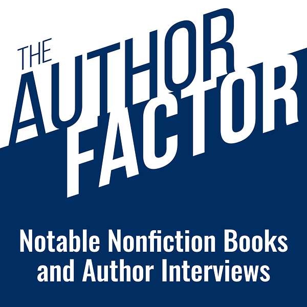Author Factor: Notable Nonfiction Books Podcast Artwork Image