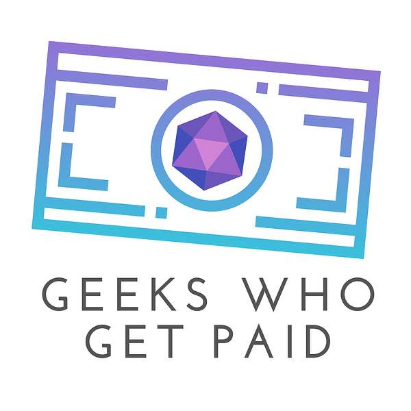 Geeks Who Get Paid Podcast Artwork Image
