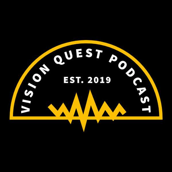 The Vision Quest Podcast Podcast Artwork Image