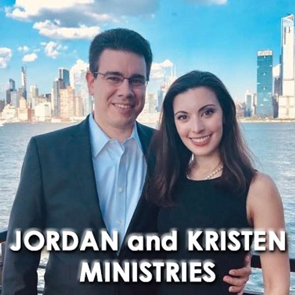 Jordan and Kristen Ministries Podcast Artwork Image