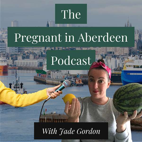 Pregnant in Aberdeen Podcast Artwork Image