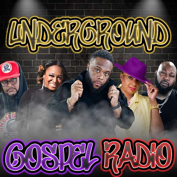 Underground Gospel Radio Podcast Artwork Image