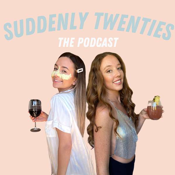 Suddenly Twenties The Podcast Podcast Artwork Image