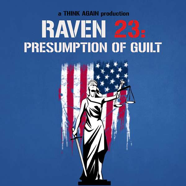 Raven 23:  Presumption of Guilt Podcast Artwork Image
