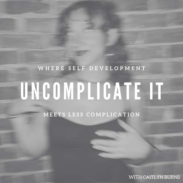 Uncomplicate It Podcast Artwork Image