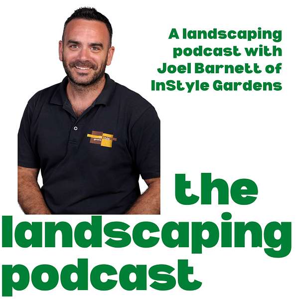 The Landscaping Podcast Podcast Artwork Image