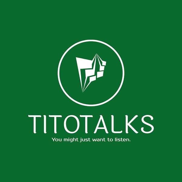 Tito Talks Podcast Artwork Image