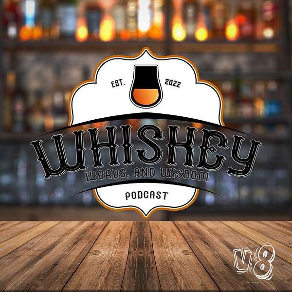 Whiskey, Words & Wisdom  Podcast Artwork Image