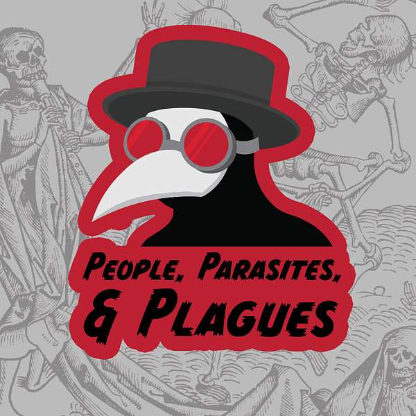 People, Parasites and Plagues  Podcast Artwork Image