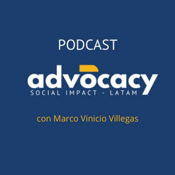 Advocacy - Impacto Social Podcast Artwork Image