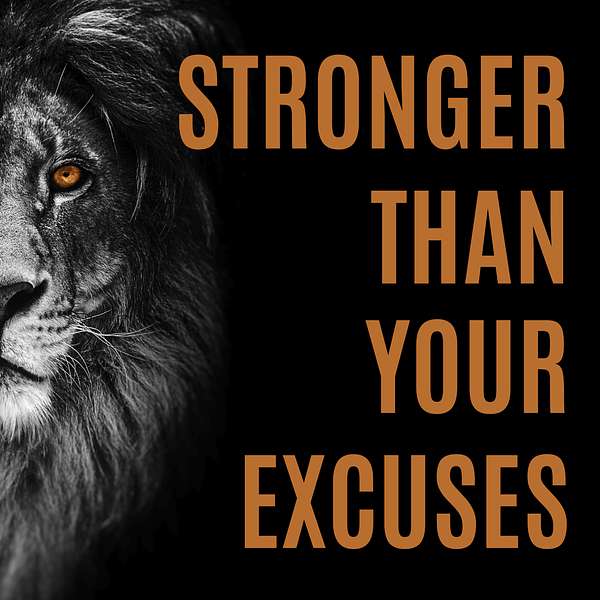 Stronger Than Your Excuses Podcast Artwork Image