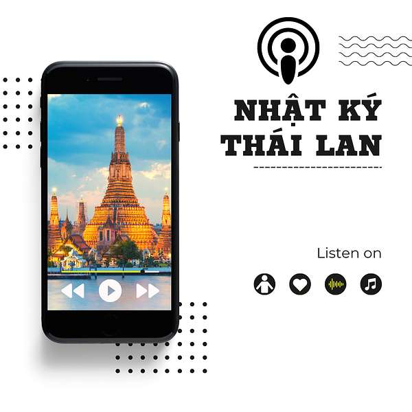 Nhat ky thai lan  Podcast Artwork Image