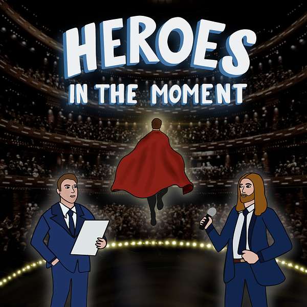 Heroes in the Moment Podcast Artwork Image