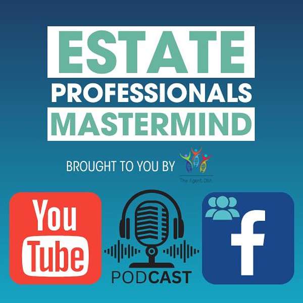 Estate Professionals Mastermind - Probate and Senior Real Estate Podcast Podcast Artwork Image