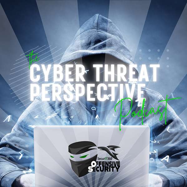 The Cyber Threat Perspective Podcast Artwork Image