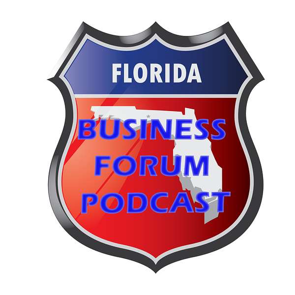 Florida Business Forum Podcast Podcast Artwork Image