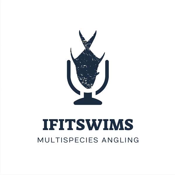 If It Swims - A multi species angling podcast. Podcast Artwork Image