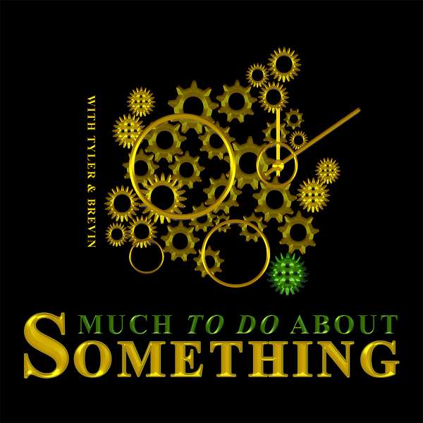 Much To Do About Something Podcast Artwork Image