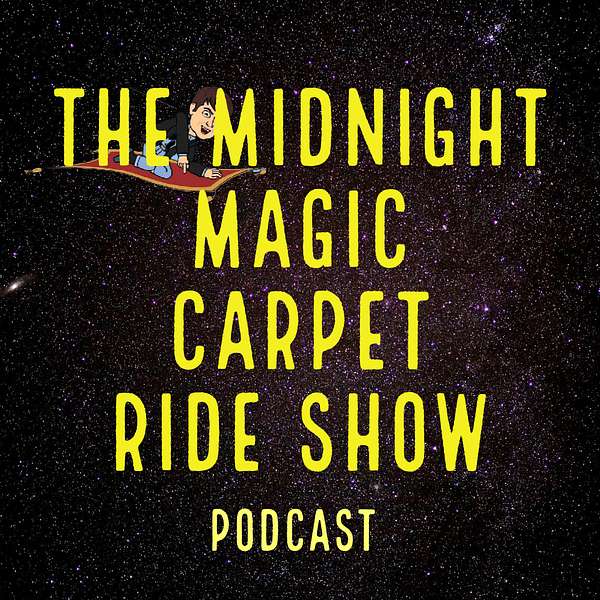 The Midnight Magic Carpet Ride Show Podcast Artwork Image
