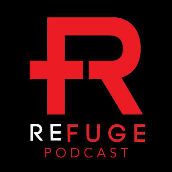 The Refuge Church Podcast Podcast Artwork Image