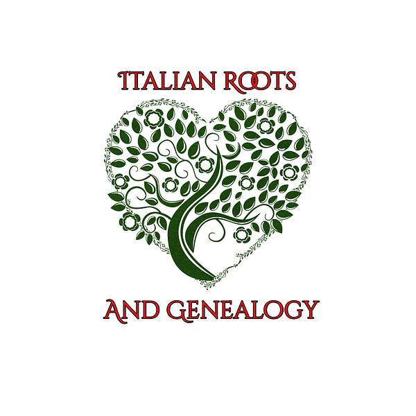 Italian Roots and Genealogy Podcast Artwork Image