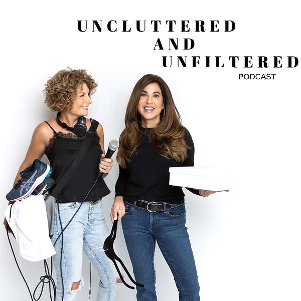 Uncluttered and Unfiltered: The Podcast For Women Over 50 Podcast Artwork Image