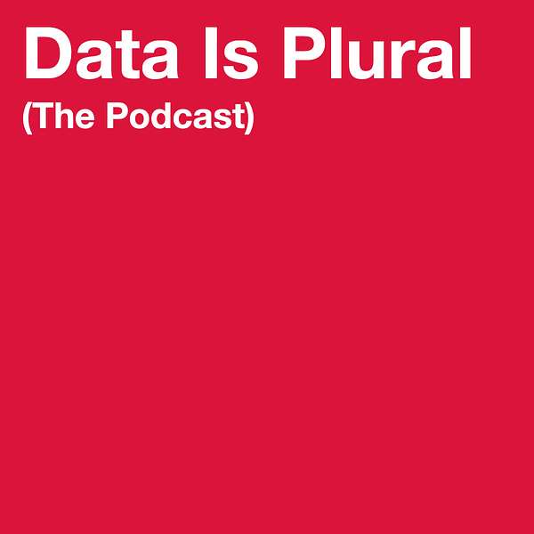 Data Is Plural Podcast Artwork Image