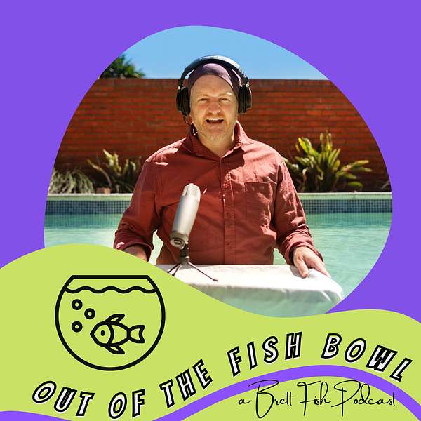 Out of the Fishbowl Podcast Artwork Image