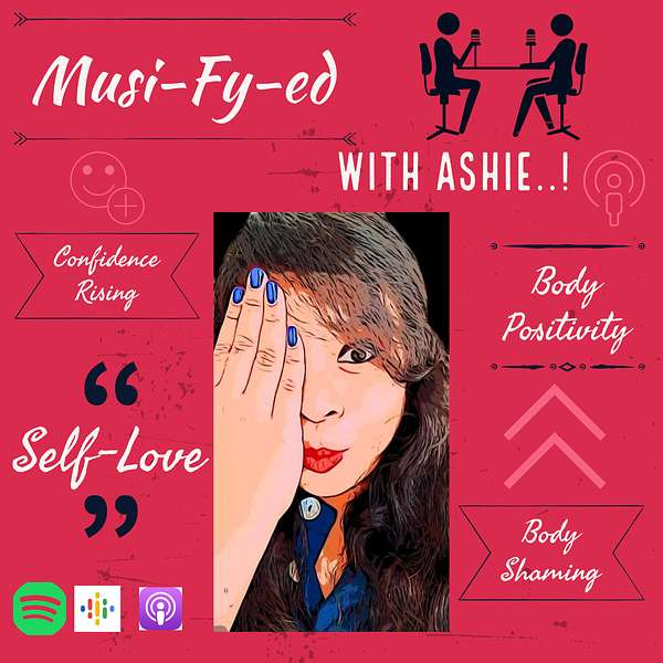 Musi-fy-Ed with Ashie..! Podcast Artwork Image