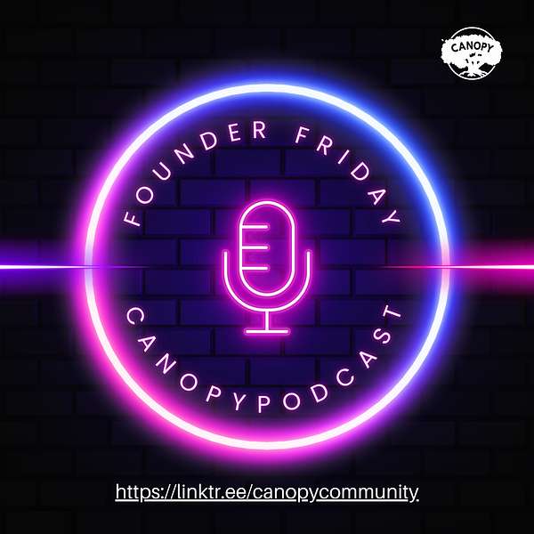 Founder Friday by Canopy Community Podcast Artwork Image