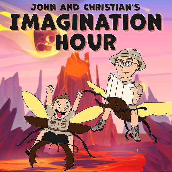 John and Christian's Imagination Hour Podcast Artwork Image