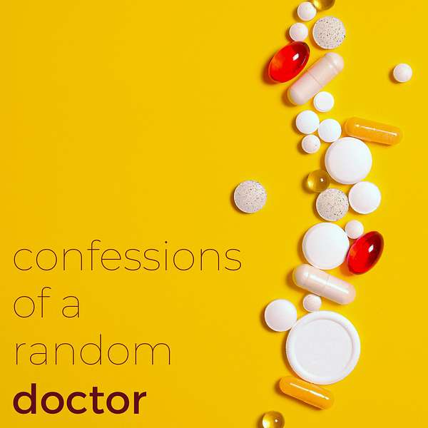 confessions of a random doctor Podcast Artwork Image